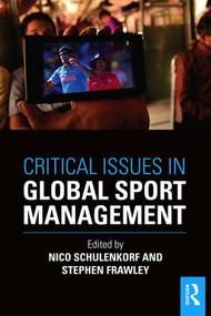 Critical Issues in Global Sport Management - 9781138911239 by Nico Schulenkorf, Stephen Frawley, 9781138911239