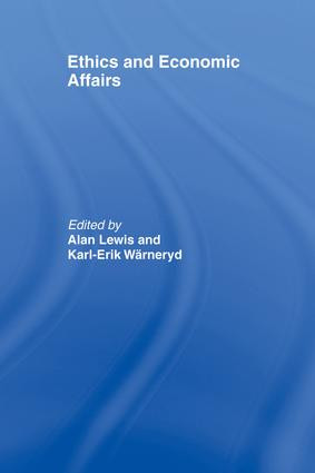 Ethics and Economic Affairs by Alan Lewis, Karl-Erik Wärneryd, 9781138865785