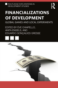 Financializations of Development (Global Games and Local Experiments) - 9780367483937 by Ève Chiapello, Anita Engels, Eduardo Gonçalves Gresse, 9780367483937
