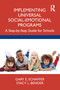 Implementing Universal Social-Emotional Programs (A Step-by-Step Guide for Schools) by Gary E. Schaffer, Stacy L. Bender, 9781032380971