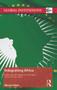 Integrating Africa (Decolonization's Legacies, Sovereignty and the African Union) - 9780415723343 by Martin Welz, 9780415723343