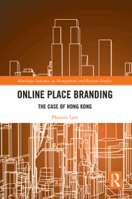 Online Place Branding (The Case of Hong Kong) - 9780367695798 by Phoenix Lam, 9780367695798
