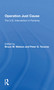 Operation Just Cause (The U.s. Intervention In Panama) - 9780367297428 by Bruce W. Watson, Peter Tsouras, 9780367297428