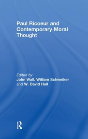 Paul Ricoeur and Contemporary Moral Thought - 9780415866866 by William Schweiker, John Wall, David Hall, 9780415866866
