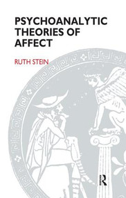 Psychoanalytic Theories of Affect - 9781855752313 by Ruth Stein, 9781855752313