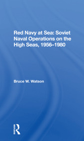 Red Navy At Sea (Soviet Naval Operations On The High Seas, 1956-1980) - 9780367300739 by Bruce W. Watson, 9780367300739