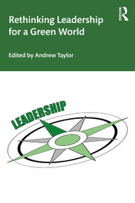 Rethinking Leadership for a Green World - 9781032041841 by Andrew Taylor, 9781032041841