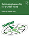 Rethinking Leadership for a Green World - 9781032041841 by Andrew Taylor, 9781032041841