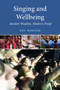 Singing and Wellbeing (Ancient Wisdom, Modern Proof) - 9781138825321 by Kay Norton, 9781138825321