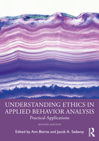 Understanding Ethics in Applied Behavior Analysis (Practical Applications) by Ann Beirne, Jacob A. Sadavoy, 9781032041353