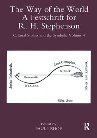 The Way of the World (A Festschrift for R. H. Stephenson) by Paul Bishop, 9781906540951