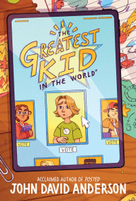 The Greatest Kid in the World - 9780062986047 by John David Anderson, 9780062986047
