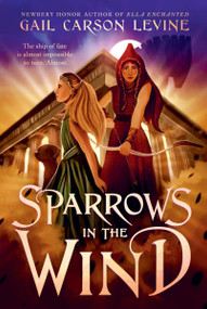 Sparrows in the Wind - 9780063039087 by Gail Carson Levine, 9780063039087