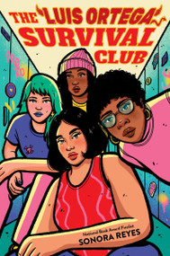 The Luis Ortega Survival Club - 9780063060319 by Sonora Reyes, 9780063060319