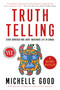 Truth Telling (Seven Conversations about Indigenous Life in Canada) by Michelle Good, 9781443467841