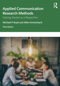 Applied Communication Research Methods (Getting Started as a Researcher) - 9781032288819 by Michael Boyle, Mike Schmierbach, 9781032288819