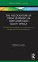 The Recognition of Prior Learning in Post-Apartheid South Africa - 9780367639457 by Yashaen Luckan, 9780367639457