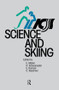 Science and Skiing by E. Kornexl, E. Muller, C. Raschner, H. Schwameder, 9781138880504