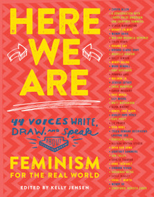 Here We Are (Feminism for the Real World) by Kelly Jensen, 9781616205867