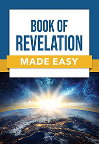 Book of Revelation Made Easy by Rose Publishing, 9781496478030