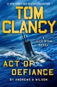 Tom Clancy Act of Defiance by Brian Andrews, Jeffrey Wilson, 9780593422878