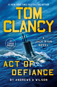 Tom Clancy Act of Defiance - 9780593862346 by Brian Andrews, Jeffrey Wilson, 9780593862346