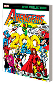 Avengers Epic Collection: The Evil Reborn by David Michelinie, Marvel Various, George Perez, Marvel Various, George Perez, 9781302955236