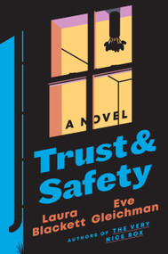 Trust and Safety (A Novel) by Laura Blackett, Eve Gleichman, 9780593473689