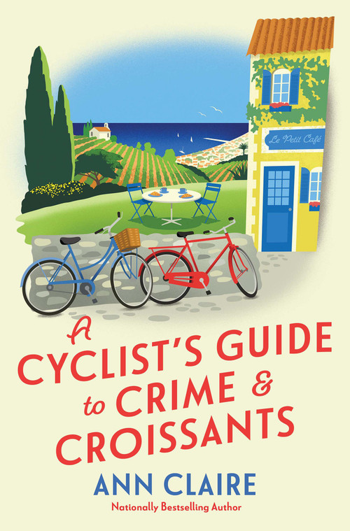A Cyclist's Guide to Crime & Croissants by Ann Claire, 9781496745682