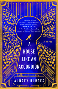 A House Like an Accordion by Audrey Burges, 9780593546499