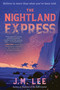 The Nightland Express by J. M. Lee, 9781645660316