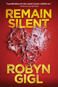 Remain Silent (A Chilling Legal Thriller from an Acclaimed Author) - 9781496741776 by Robyn Gigl, 9781496741776