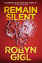 Remain Silent (A Chilling Legal Thriller from an Acclaimed Author) - 9781496741776 by Robyn Gigl, 9781496741776