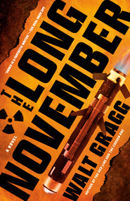 The Long November - 9781984806352 by Walt Gragg, 9781984806352