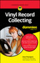 Vinyl Record Collecting For Dummies by Dave Thompson, 9781394226641