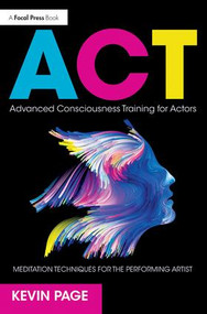 Advanced Consciousness Training for Actors (Meditation Techniques for the Performing Artist) - 9781138503854 by Kevin Page, 9781138503854