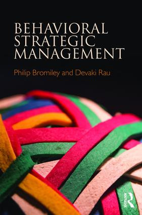 Behavioral Strategic Management by Philip Bromiley, Devaki Rau, 9781138292369