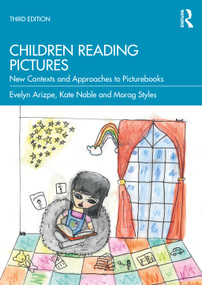 Children Reading Pictures (New Contexts and Approaches to Picturebooks) - 9780367617424 by Evelyn Arizpe, Kate Noble, Morag Styles, 9780367617424