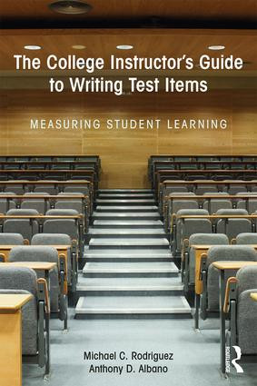The College Instructor's Guide to Writing Test Items (Measuring Student Learning) - 9781138886537 by Michael Rodriguez, Anthony Albano, 9781138886537