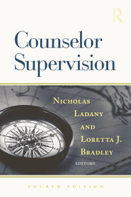 Counselor Supervision - 9781138871564 by Nicholas Ladany, Loretta J. Bradley, 9781138871564