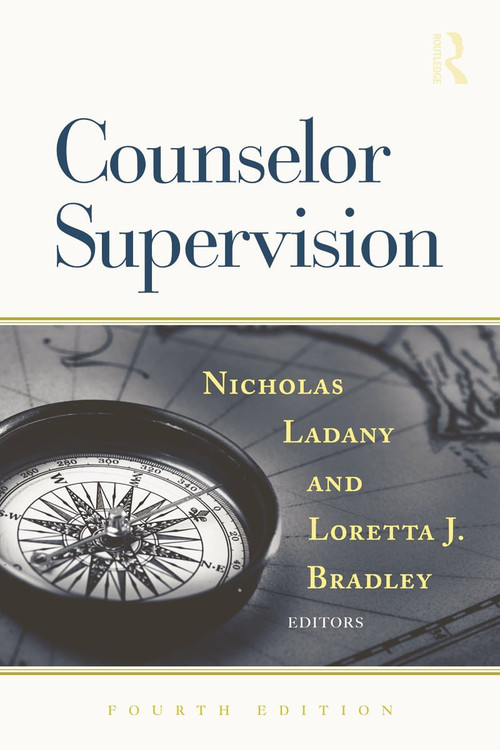 Counselor Supervision - 9781138871564 by Nicholas Ladany, Loretta J. Bradley, 9781138871564