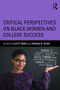 Critical Perspectives on Black Women and College Success by Lori D. Patton, Natasha N. Croom, 9781138819474