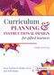 Curriculum Planning and Instructional Design for Gifted Learners by Joyce VanTassel-Baska, Ariel Baska, 9781618218896