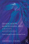 Dissociation, Mindfulness, and Creative Meditations (Trauma-Informed Practices to Facilitate Growth) - 9781138838314 by Christine C. Forner, 9781138838314