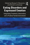 Eating Disorders and Expressed Emotion (Integrating Treatment, Intervention, and a Positive Family Environment) - 9781138367982 by Renee Rienecke, Daniel Le Grange, 9781138367982
