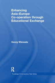 Enhancing Asia-Europe Co-operation through Educational Exchange - 9781138376816 by Georg Wiessala, 9781138376816