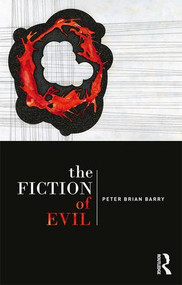 The Fiction of Evil - 9781138807785 by Peter Brian Barry, 9781138807785