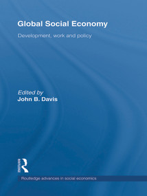 Global Social Economy (Development, Work and Policy) - 9780415746632 by John B Davis, 9780415746632