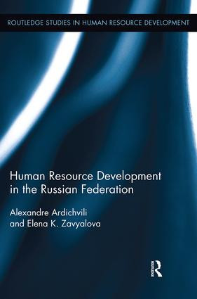 Human Resource Development in the Russian Federation by Alexandre Ardichvili, Elena Zavyalova, 9781138617179