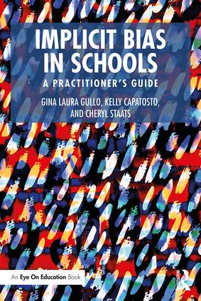 Implicit Bias in Schools (A Practitioner's Guide) - 9781138497061 by Gina Laura Gullo, Kelly Capatosto, Cheryl Staats, 9781138497061
